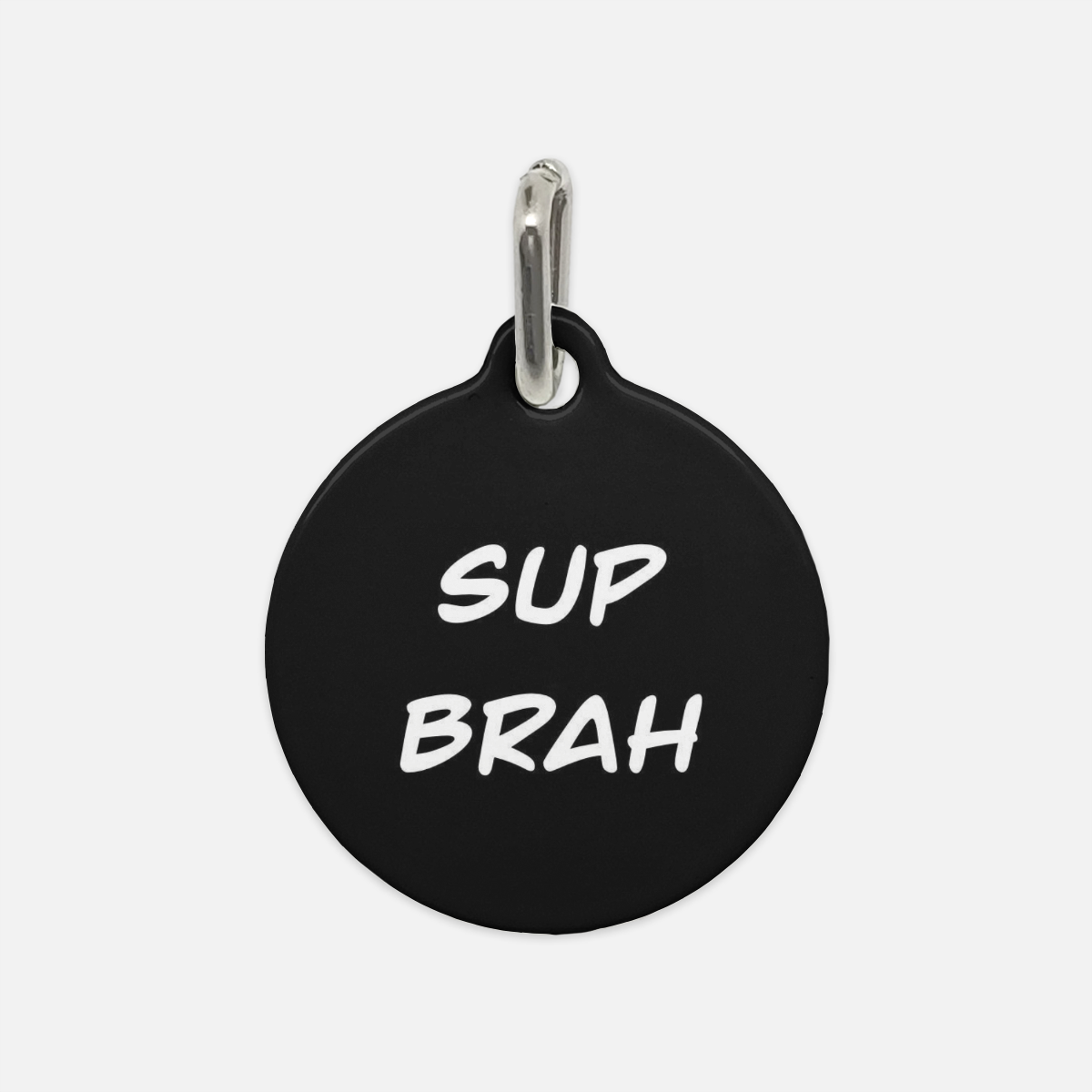 SUP BRAH Dog Tag